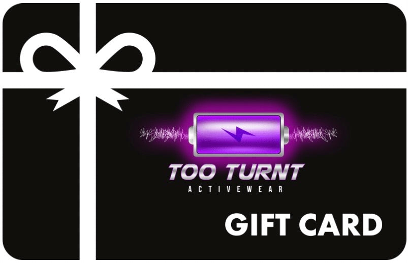 Too Turnt Gift Card