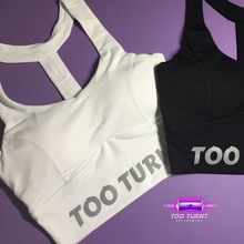 Load image into Gallery viewer, &quot;Too Turnt&quot; Sports Bra (WHITE)
